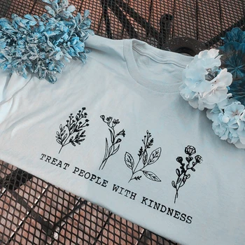 Az Emberekkel Kedvesség T-shirt HS Ihletett Virág Graphic Tee Női Kedves Motivációs Ing TPWK Rajongók Tees