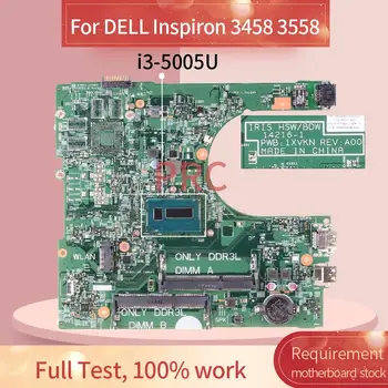 KN-0MY4NH A DELL Inspiron 3458 3558 i3-5005U Notebook alaplap 14216-1 SR27G DDR3 teljes teszt 100% - os munka