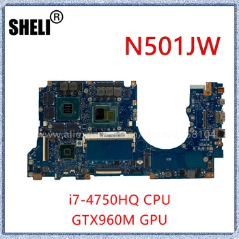 Az Asus N501JW Laptop Alaplap ROG N501JW UX501J G501J UX50JW FX60J A I7-4750HQ CPU GTX960M GPU-s Alaplap