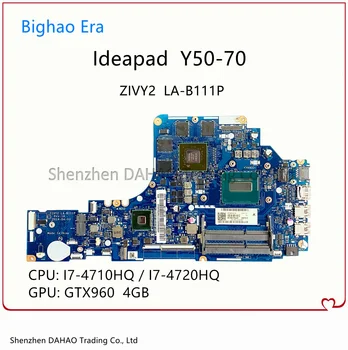 A Lenovo Y50 Y50-70 Laptop Alaplap ZIVY2 LA-B111P Fő Fórumon I5/I7 CPU GTX860M GTX960M 2GB/4GB GPU 100% - os Teljes Vizsgált